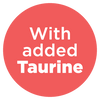 Added Taurine